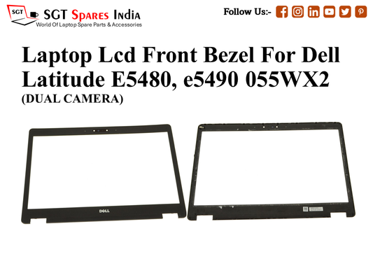 Laptop Lcd Front Bezel For Dell Latitude E5480, e5490 055WX2
(DUAL CAMERA)