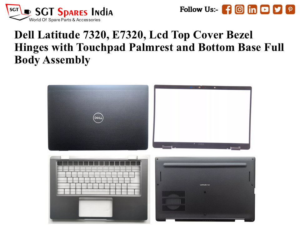 Dell Latitude 7320, E7320, 0C4TCJ Laptop Lcd Top Cover Bezel Hinges with Touchpad Palmrest and Bottom Base Full Body Assembly