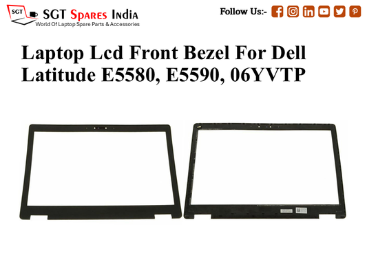 Laptop Lcd Front Bezel For Dell Latitude E5580, E5590, 06YVTP