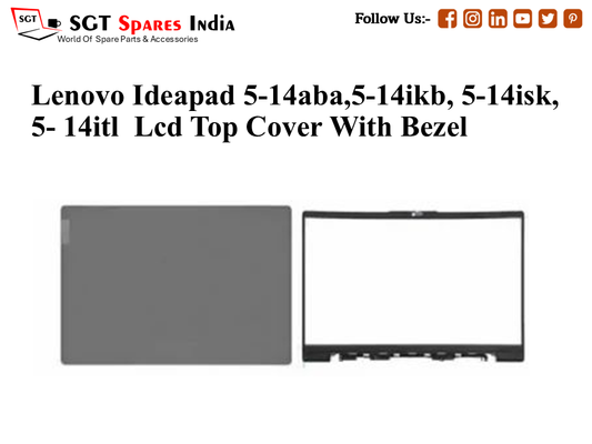 LAPTOP LCD TOP COVER WITH BAZEL FOR LENOVO IDEAPAD 5-14ABA,5-14IKB, 5-14ISK, 5-14ITL