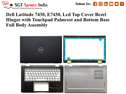 Dell Latitude 7430, E7430, 095W6V Laptop Lcd Top Cover Bezel Hinges with Touchpad Palmrest and Bottom Base Full Body Assembly