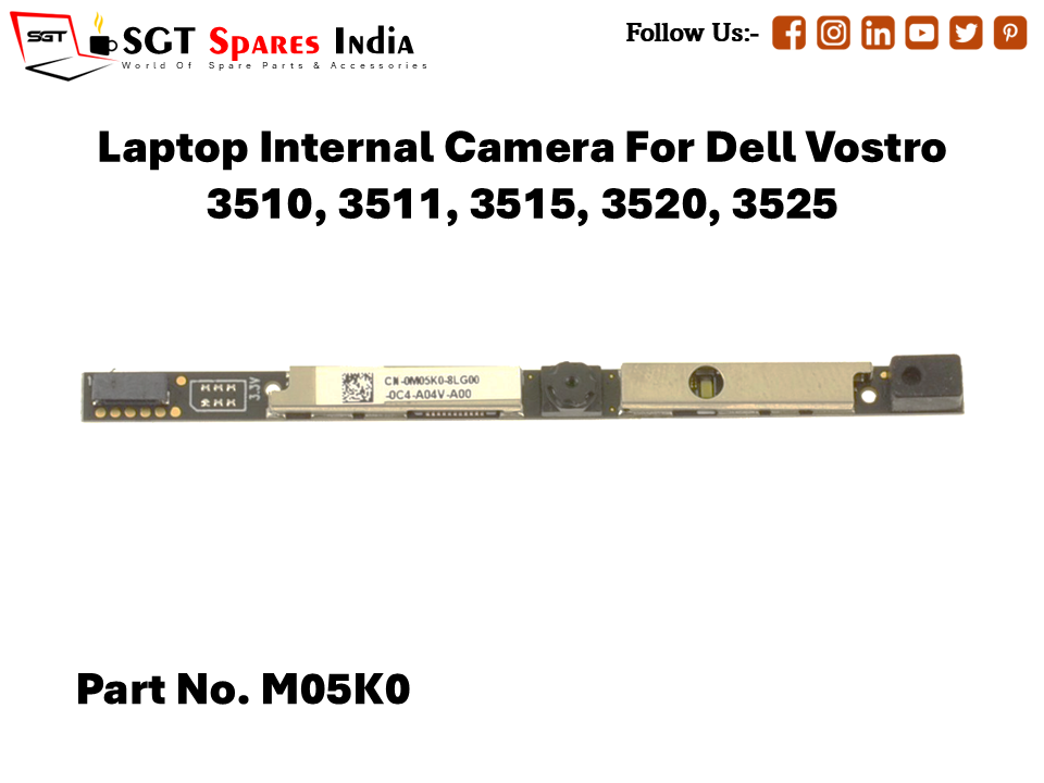 Laptop Internal Camera For Dell Vostro 3510, 3511, 3515, 3520, 3525 Part No. M05K0