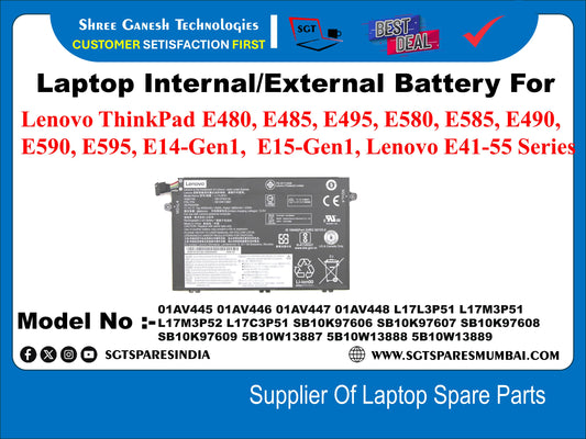 Laptop Internal Compatible Battery For Lenovo ThinkPad E480, E485, E495, E580, E585, E490, E590, E595, E14-Gen1, E15-Gen1, Lenovo E41-55 Series 01AV445 01AV446 01AV447 01AV448 L17L3P51 L17M3P51 Model No :-L17M3P52 L17C3P51 5B10K97606