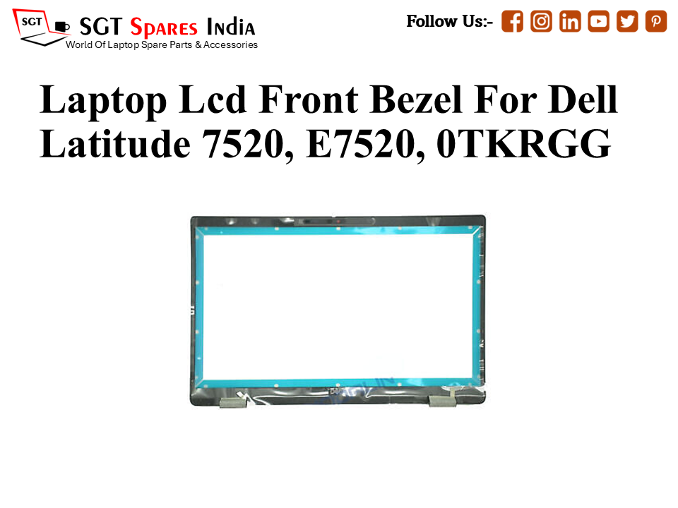 Laptop Lcd Front Bezel For Dell Latitude 7520, E7520, 0TKRGG