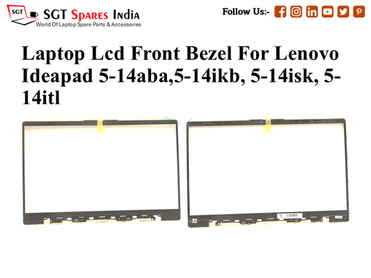 Laptop Lcd Front Bezel For Lenovo
Ideapad 5-14aba,5-14ikb, 5-14isk, 5- 14itl