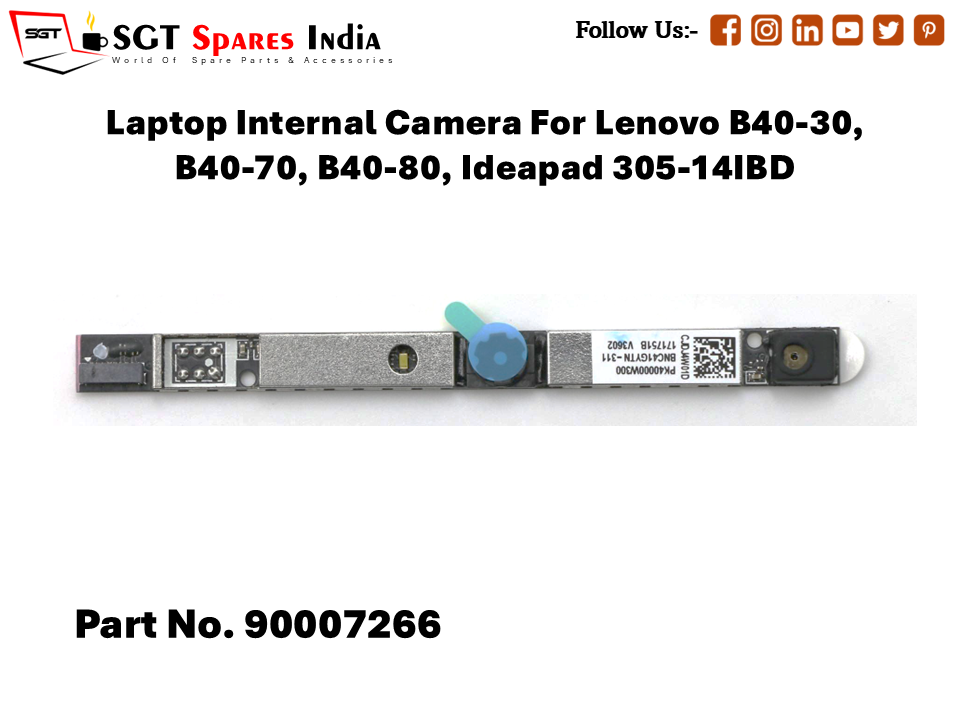 Laptop Internal Camera For Lenovo B40-30, B40-70, B40-80, Ideapad 305-14IBD Part No. 90007266