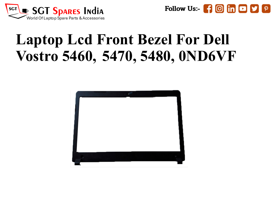 Laptop Lcd Front Bezel For Dell Vostro 5460, 5470, 5480, 0ND6VF