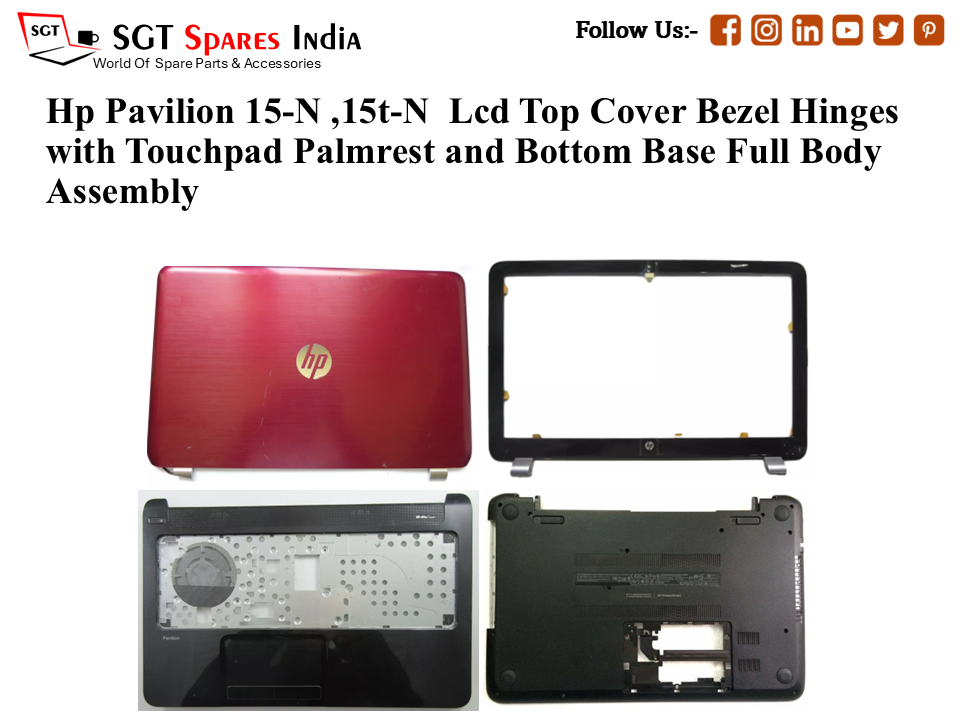 Hp Pavilion 15-N ,15t-N Laptop Lcd Top Cover Bezel Hinges with Touchpad Palmrest and Bottom Base Full Body Assembly