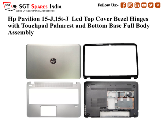 Hp Pavilion 15-J,15t-J Laptop Lcd Top Cover Bezel Hinges with Touchpad Palmrest and Bottom Base Full Body Assembly