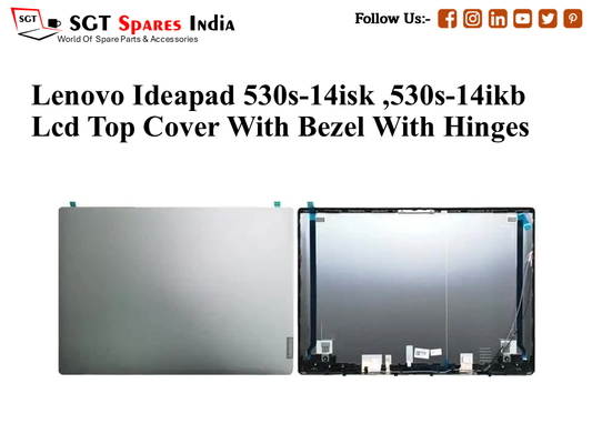 LAPTOP LCD TOP COVER WITH BAZEL FOR LENOVO IDEAPAD 530S-14ISK ,530S-14IKB