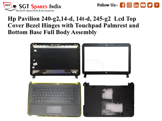 Hp Pavilion 240-g2,14-d, 14t-d, 245-g2 Laptop Lcd Top Cover Bezel Hinges with Touchpad Palmrest and Bottom Base Full Body Assembly