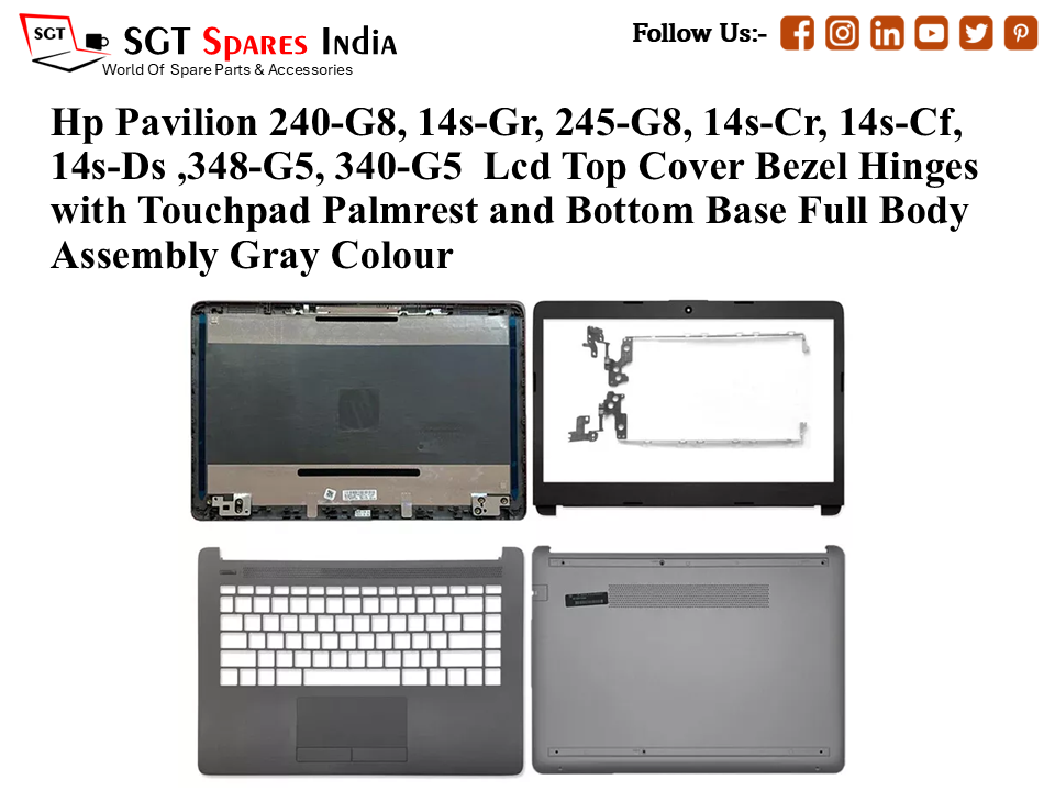 Hp Pavilion 240-G8,14s-Gr, 245-G8, 14s-Cr, 14s-Cf, 14s-Ds ,348-G5, 340-G4 Laptop Lcd Top Cover Bezel Hinges with Touchpad Palmrest and Bottom Base Full Body Assembly Gray colour