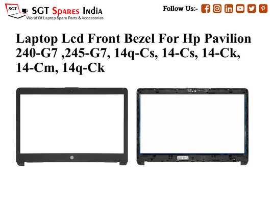 Laptop Lcd Front Bezel For Hp Pavilion 240-G7 ,245-G7, 14q-Cs, 14-Cs, 14-Ck,
14-Cm, 14q-Ck