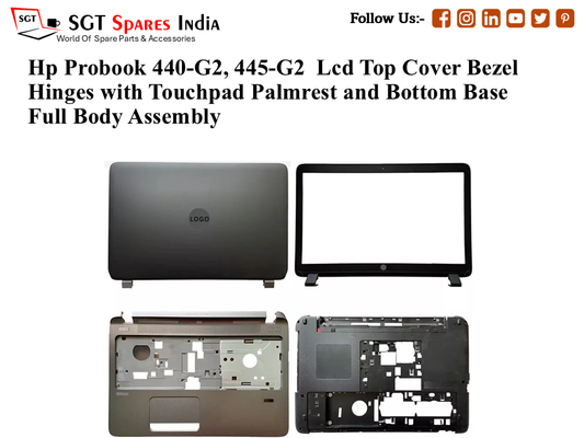 Hp Probook 440-G2, 445-G2 Laptop Lcd Top Cover Bezel Hinges with Touchpad Palmrest and Bottom Base Full Body Assembly