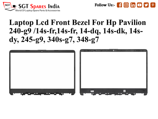 Laptop Lcd Front Bezel For Hp Pavilion
240-g9 /14s-fr,14s-fr, 14-dq, 14s-dk, 14s- dy, 245-g9, 340s-g7, 348-g7