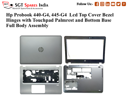 Hp Probook 440-G4, 445-G4 Laptop Lcd Top Cover Bezel Hinges with Touchpad Palmrest and Bottom Base Full Body Assembly