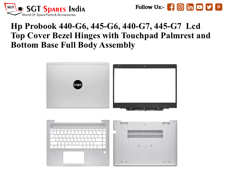 Hp Probook 440-G6, 445-G6, 440-G7, 445-G7 Laptop Lcd Top Cover Bezel Hinges with Touchpad Palmrest and Bottom Base Full Body Assembly