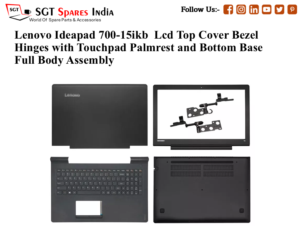 Lenovo Ideapad 700-15ikb Laptop Lcd Top Cover Bezel Hinges with Touchpad Palmrest and Bottom Base Full Body Assembly