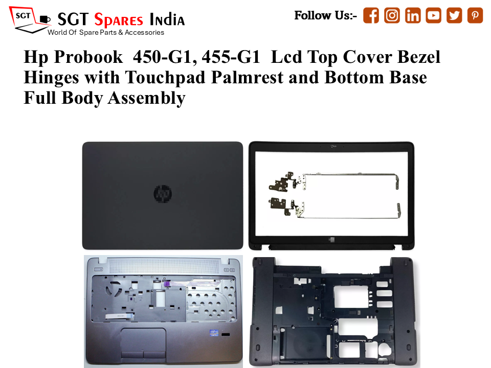 Hp Probook  450-G1, 455-G1 Laptop Lcd Top Cover Bezel Hinges with Touchpad Palmrest and Bottom Base Full Body Assembly