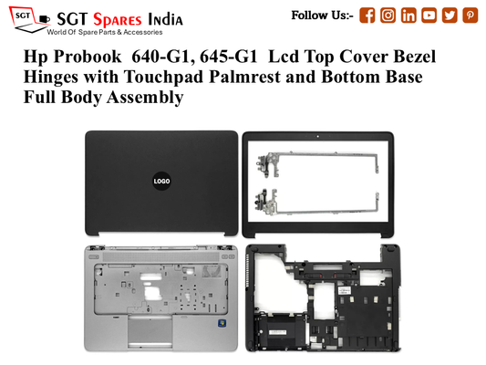 Hp Probook  640-G1, 645-G1 Laptop Lcd Top Cover Bezel Hinges with Touchpad Palmrest and Bottom Base Full Body Assembly