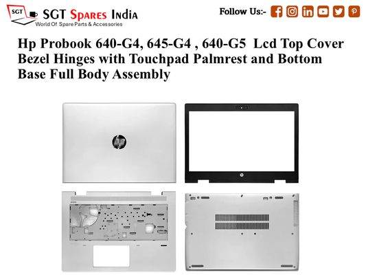 Hp Probook 640-G4, 645-G4 , 640-G5 Laptop Lcd Top Cover Bezel Hinges with Touchpad Palmrest and Bottom Base Full Body Assembly