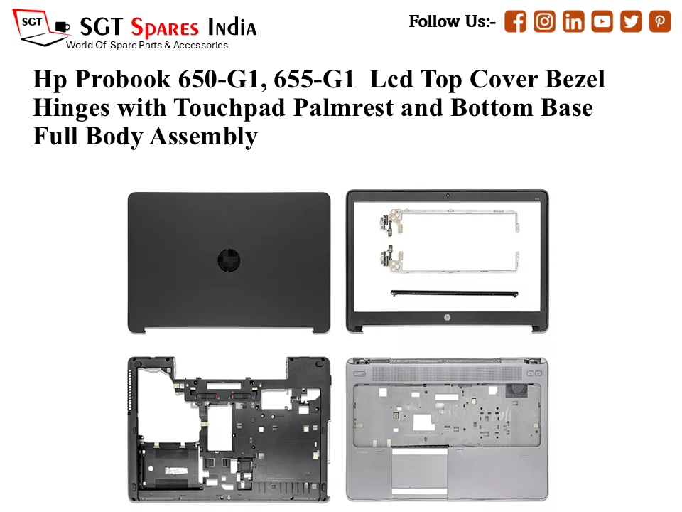 Hp Probook 650-G1, 655-G1 Laptop Lcd Top Cover Bezel Hinges with Touchpad Palmrest and Bottom Base Full Body Assembly