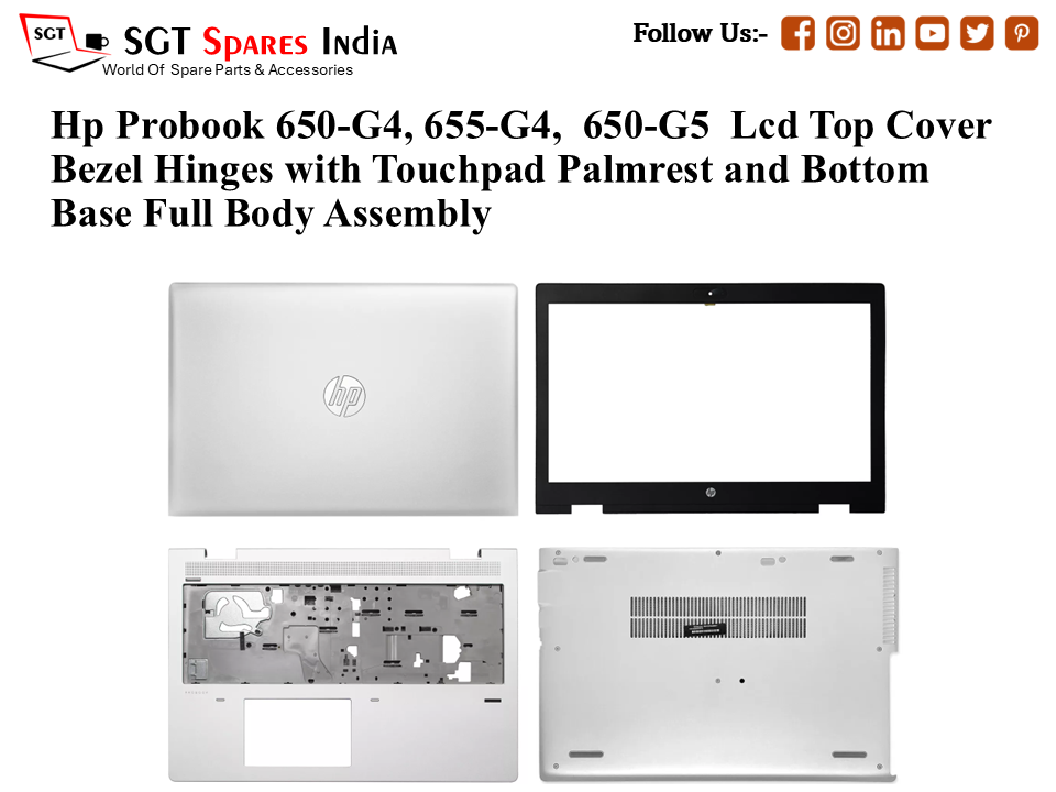 Hp Probook 650-G4, 655-G4,  650-G5 Laptop Lcd Top Cover Bezel Hinges with Touchpad Palmrest and Bottom Base Full Body Assembly