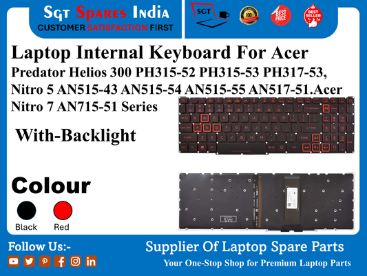 Laptop Internal Keyboard For Acer Predator Helios 300 PH315-52 PH315-53 PH317-53, Nitro 5 AN515-43 AN515-54 AN515-55 AN517-51.Acer Nitro 7 AN715-51 Series With-Backlight Colour Black Red