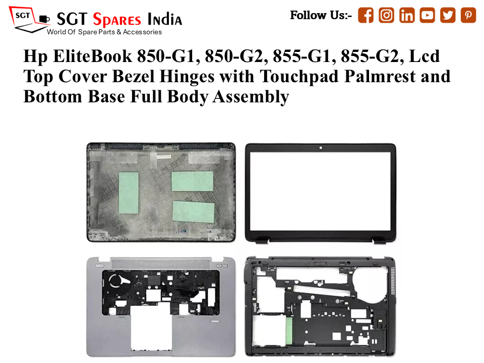 Hp EliteBook 850-G1, 850-G2, 855-G1, 855-G2, 730184-001 Laptop Lcd Top Cover Bezel Hinges with Touchpad Palmrest and Bottom Base Full Body Assembly