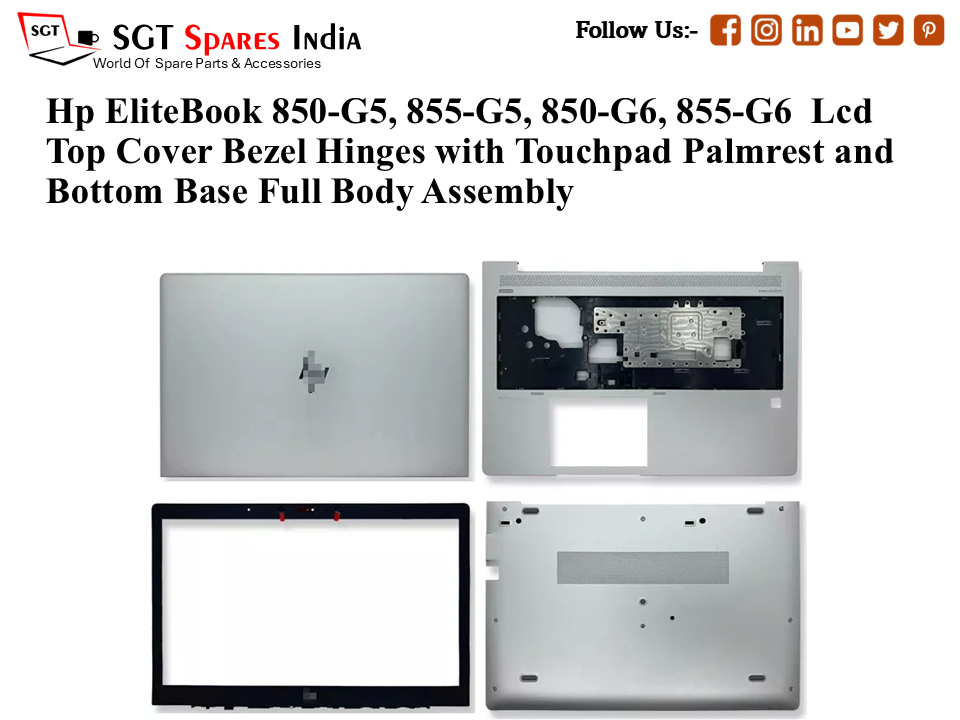 Hp EliteBook 850-G5, 855-G5, 850-G6, 855-G6 Laptop Lcd Top Cover Bezel Hinges with Touchpad Palmrest and Bottom Base Full Body Assembly