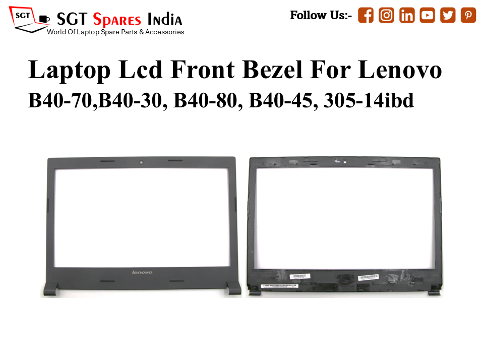 Laptop Lcd Front Bezel For Lenovo
B40-70,B40-30, B40-80, B40-45, 305-14ibd