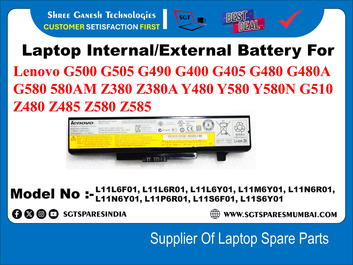 Laptop Internal Compatible Battery For Lenovo G500 G505 G490 G400 G405 G480 G480A G580 580AM Z380 Z380A Y480 Y580 Y580N G510 Z480 Z485 Z580 Z585 Model No :-L11N6Y01, L11P6R01, L11S6F01, L1156Y01 L11L6F01, L11L6R01, L11L6Y01, L11M6Y01, L11N6R01,