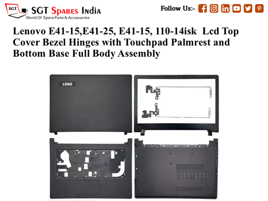 Lenovo E41-15,E41-25, E41-15, 110-14isk Laptop Lcd Top Cover Bezel Hinges with Touchpad Palmrest and Bottom Base Full Body Assembly