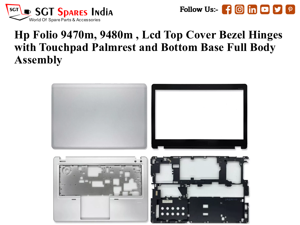 Hp Folio 9470m, 9480m , 748350-001, 702860-001 Laptop Lcd Top Cover Bezel Hinges with Touchpad Palmrest and Bottom Base Full Body Assembly