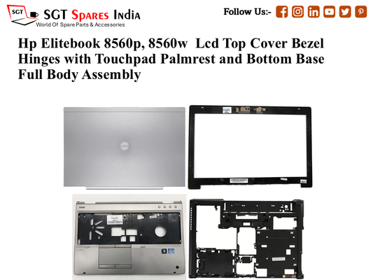 Hp Elitebook 8560p, 8560w Laptop Lcd Top Cover Bezel Hinges with Touchpad Palmrest and Bottom Base Full Body Assembly