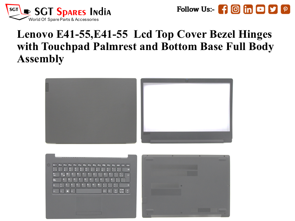 Lenovo E41-55,E41-55 Laptop Lcd Top Cover Bezel Hinges with Touchpad Palmrest and Bottom Base Full Body Assembly