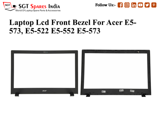 Laptop Lcd Front Bezel For Acer E5- 573, E5-522 E5-552 E5-573