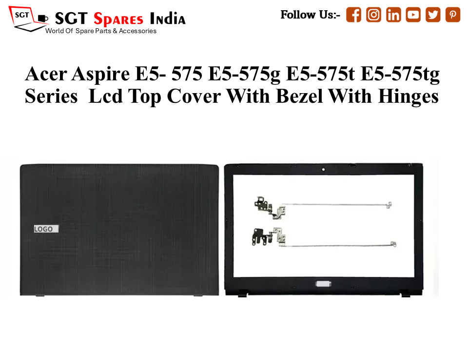 LAPTOP LCD TOP COVER WITH BAZEL WITH HINGES FOR ACER E5-575,Acer Aspire E5-575 E5-575G E5-575T E5-575TG Series