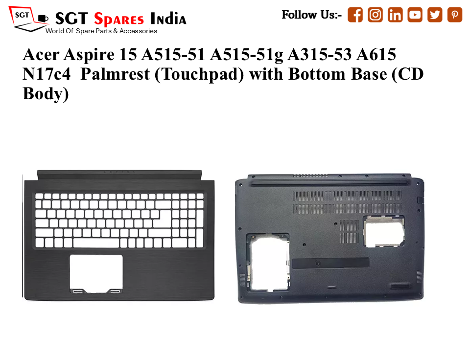 Acer Aspire 15 A515-51 A515-51g A315-53 A615 N17c4 Palmrest (Touchpad) with Bottom Base (CD Body)