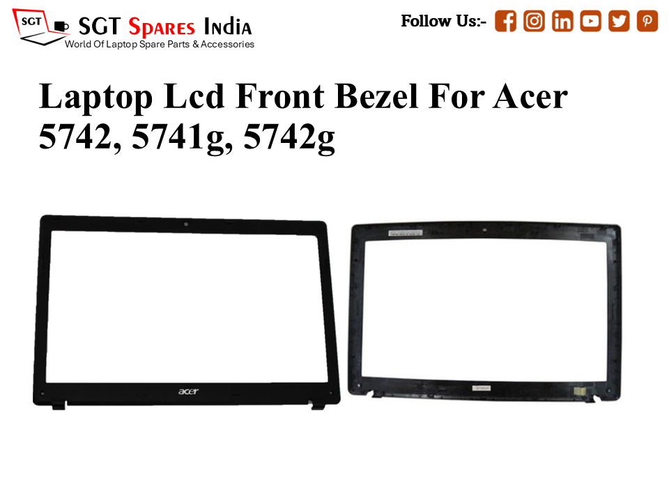 Laptop Lcd Front Bezel For Acer 5742, 5741g, 5742g