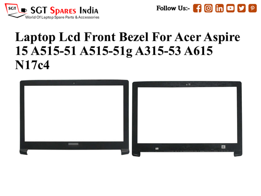 Laptop Lcd Front Bezel For Acer Aspire
15 A515-51 A515-51g A315-53 A615 N17c4