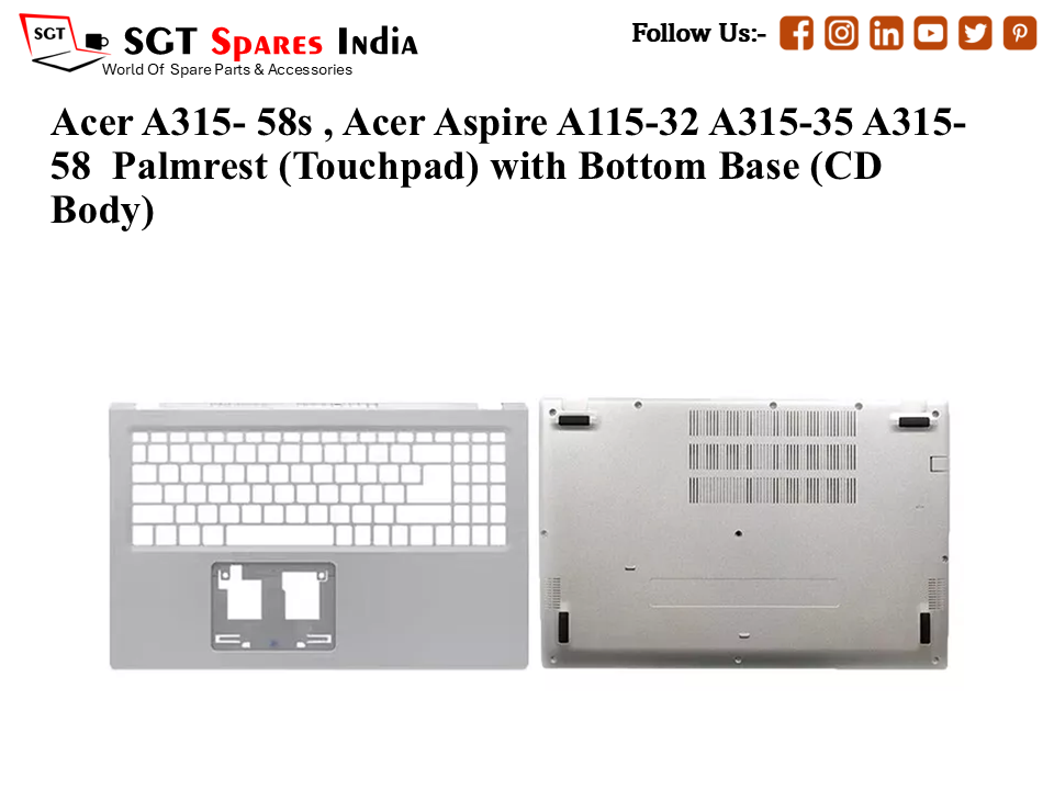 Acer A315- 58s , Acer Aspire A115-32 A315-35 A315-58 Palmrest (Touchpad) with Bottom Base (CD Body)