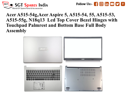 Acer A515- 56g,Acer Aspire 5, A515-54, 55, A515-53, A515-55g, N18q13 Laptop Lcd Top Cover Bezel Hinges with Touchpad Palmrest and Bottom Base Full Body Assembly