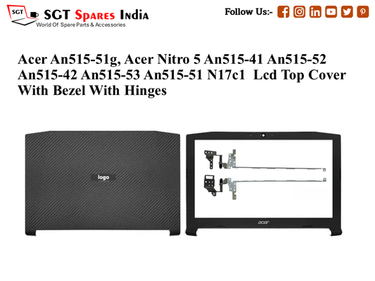 LAPTOP LCD TOP COVER WITH BAZEL WITH HINGES FOR ACER AN515-51G ,Acer Nitro 5 an515-41 AN515-52 an515-42 an515-53 an515-51 N17C1