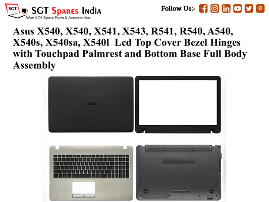 Asus X540, X540, X541, X543, R541, R540, A540, X540s, X540sa, X540l Laptop Lcd Top Cover Bezel Hinges with Touchpad Palmrest and Bottom Base Full Body Assembly