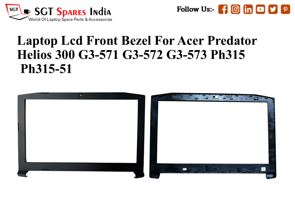 Laptop Lcd Front Bezel For Acer Predator
Helios 300 G3-571 G3-572 G3-573 Ph315 Ph315-51