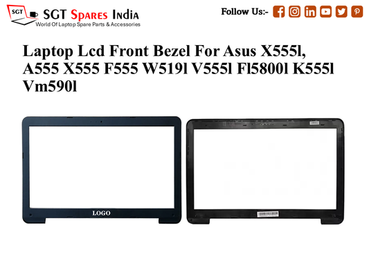 Laptop Lcd Front Bezel For Asus X555l, A555 X555 F555 W519l V555l Fl5800l K555l
Vm590l