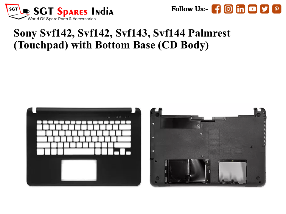 Sony Svf142, Svf142, Svf143, Svf144 Palmrest (Touchpad) with Bottom Base (CD Body)