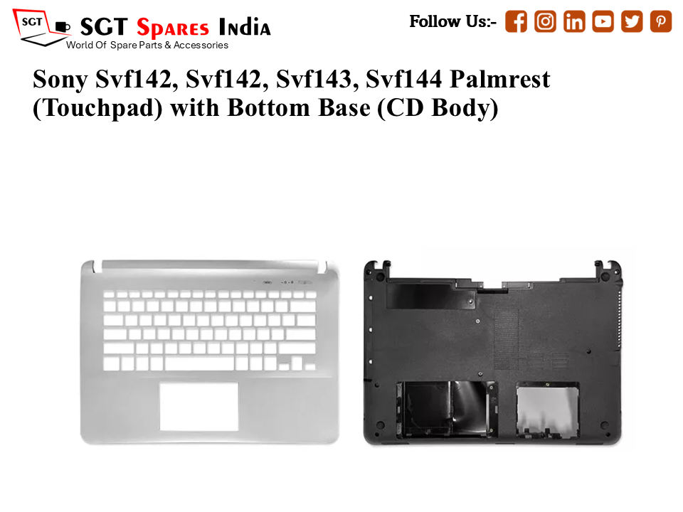 Sony Svf142, Svf142, Svf143, Svf144 Palmrest (Touchpad) with Bottom Base (CD Body)