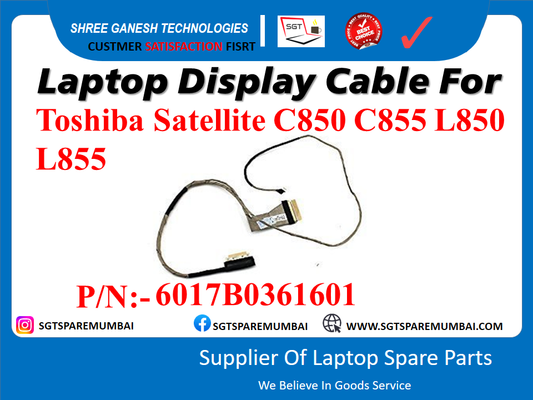 Laptop Display Cable For Toshiba Satellite C850 C855 L850 L855 P/N:- 6017B0361601